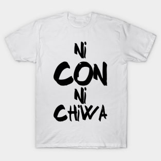 Ni Con Ni Chiwa T-Shirt